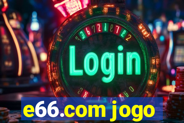 e66.com jogo